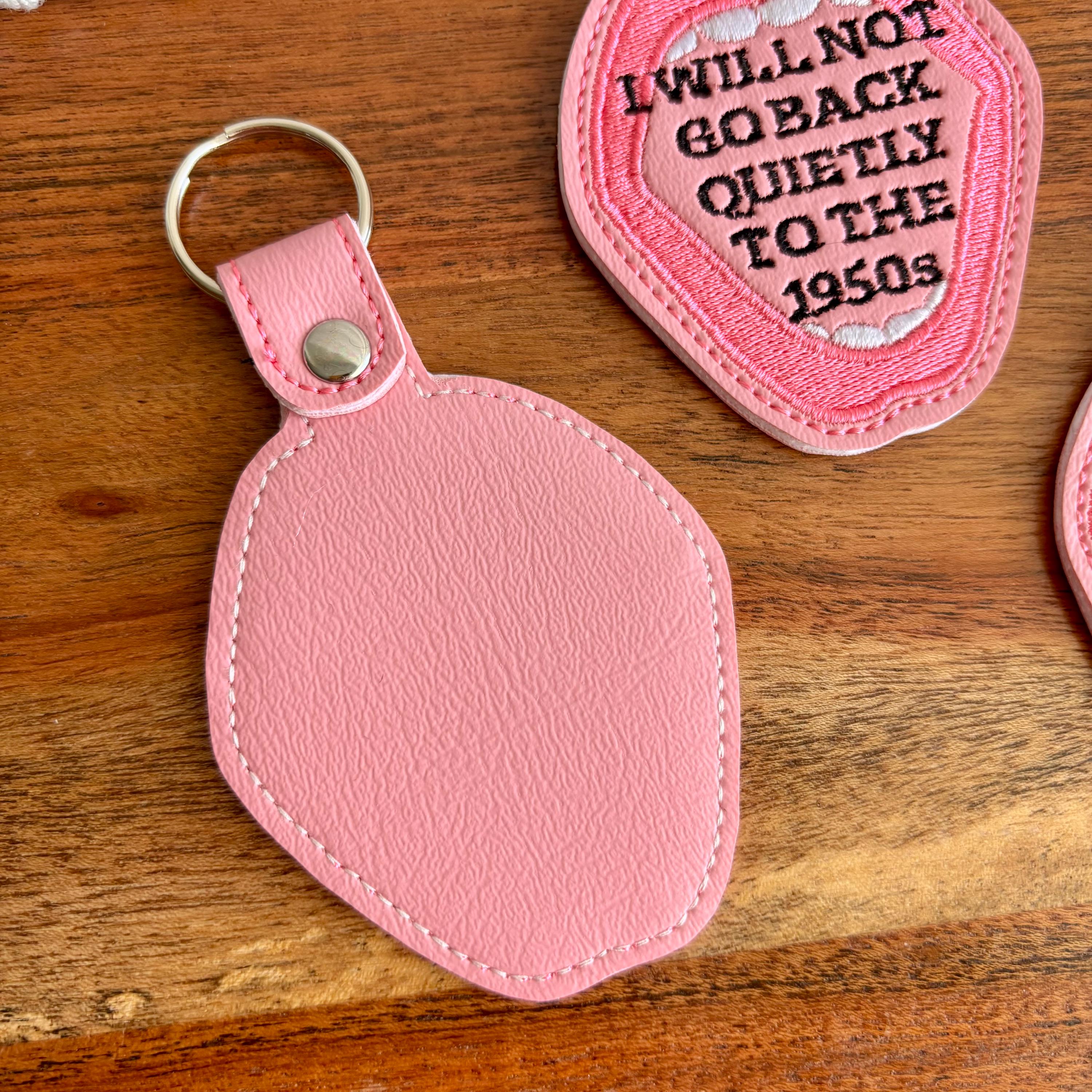 Won't Go Back Keychain