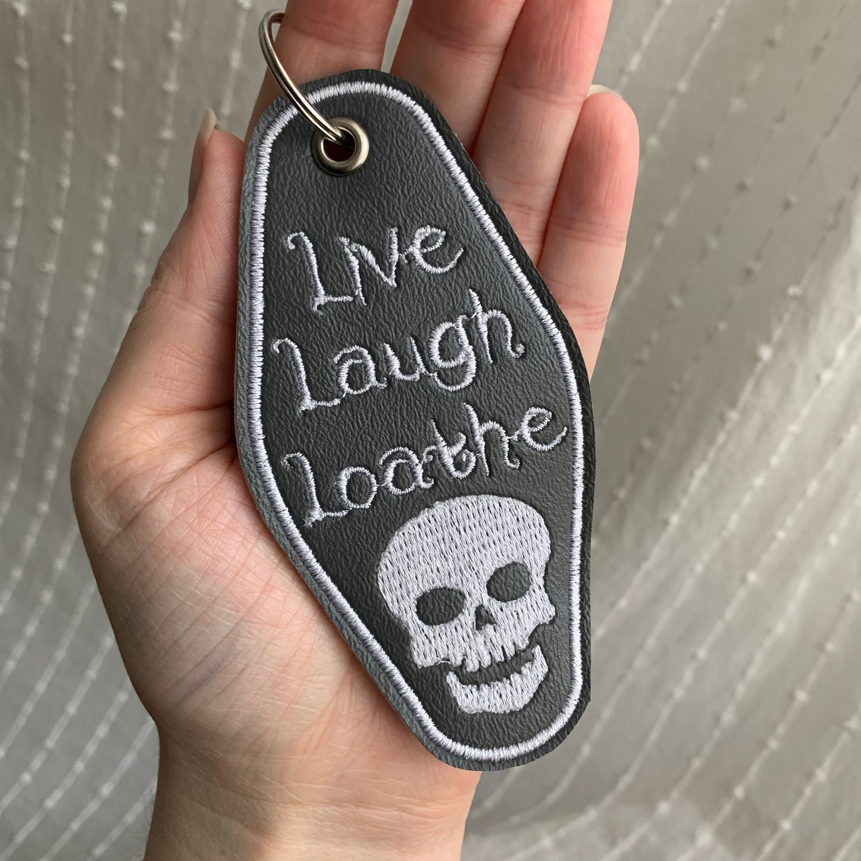 Live, Laugh, Loathe Keychain